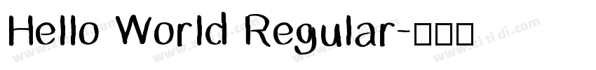 Hello World Regular字体转换 Hello World Regular字体转换